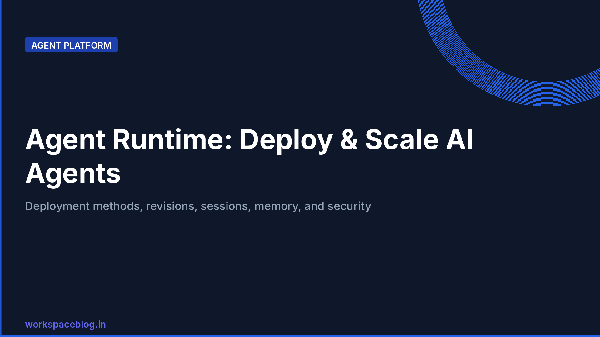 Agent Runtime on Gemini Enterprise Agent Platform: How to Deploy, Scale, and Operate AI Agents in Production